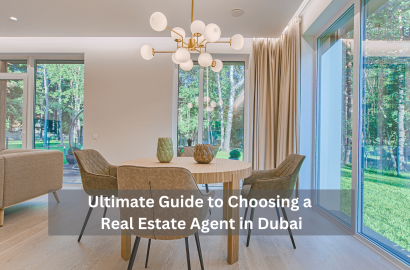 The Ultimate Guide to Choosing a Real Estate Agent in Dubai